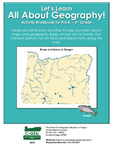 Let's Learn: All About Geography (Pre K - 3rd Grade) Student Copy by Center for Spatial Analysis and Research. Portland State University, Teresa L. Bulman, Morgan Josef, and Gwyneth Genevieve McKee Manser