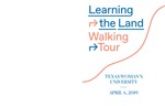 Learning the Land Walking Tour