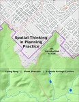 Spatial Thinking in Planning Practice: An Introduction to GIS by Yiping Fang, Vivek Shandas, and Eugenio Arriaga Cordero