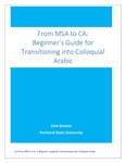 From MSA to CA: A Beginner's Guide for Transitioning into Colloquial Arabic