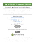 OER Guide for WR 227 Instructors: Using Open Educational Resources (OERs) in WR 227 Courses by Sarah Read, Jordana Bowen, and Henry Covey