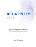 Relativity Lite: A Pictorial Translation of Einstein’s Theories of Motion and Gravity