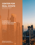 Center for Real Estate Quarterly, Volume 17, Number 7 by Portland State University. Center for Real Estate