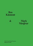 Ben Kinmont & Mark Menjivar by Mark Menjivar and Ben Kinmont