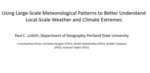 Using Large-Scale Meteorological Patterns to Better Understand Local-Scale Weather and Climate Extremes by Paul Loikith