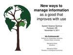 New Ways to Manage Information as a Good that Improves with Use