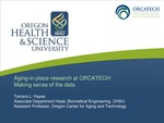 Aging-in-place Research at ORCATECH: Making Sense of the Data