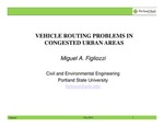 Vehicle Routing Problems in Congested Urban Areas by Miguel Figliozzi