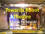 Towards Robot Theatre