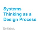 Systems Thinking as a Design Process by Elizabeth Lockwood