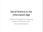 Social Science in the Information Age: Toward a Paradigm for Integrating Research, Publication and Theory Development by Jonathan Straus