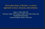 Stress Physiology in Humans: a Systems Approach to Stress, Stressors, and Resilience