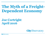 The Myth of Oregon's "Freight Dependent" Economy by Joe Cortright