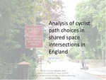 An Analysis of Cyclist Path Choices Through Shared Space Intersections in England by Allison Boyce Duncan
