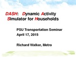 DASH: The Portland Region's Next-Generation Activity-Based Model by Richard Walker