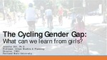 The Cycling Gender Gap: What Can We Learn From Girls? by Jennifer Dill