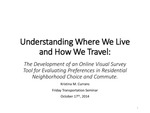 Understanding Where We Live and How We Travel