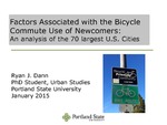 Factors Associated with the Bicycle Commute Use of Newcomers: Analysis of the 70 Largest U.S. Cities