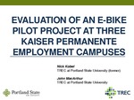 Evaluation of an Electric Bike Pilot Project at Three Employment Campuses in Portland, Oregon by Nicholas Kobel