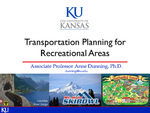 Planning Transportation for Recreational Areas by Anne Dunning