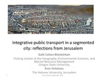 Integrative Public Transport in a Segmented City: Reflections from Jerusalem