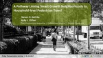 A Pathway Linking Smart Growth Neighborhoods to Home-Based Pedestrian Travel by Steven R. Gehrke and Kelly J. Clifton
