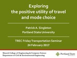 Exploring the Positive Utility of Travel and Mode Choice