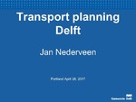 Transport Planning in Delft, Netherlands by Jan Nederveen
