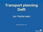 Transport Planning in Delft, Netherlands