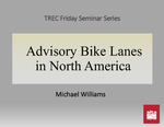 Advisory Bike Lanes in North America by Michael Williams