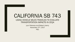 California's Paradigm Shift from LOS to VMT as a Transportation Impact Metric: Policies, Politics, and Possibilities by Robert Liberty and Lynn Peterson