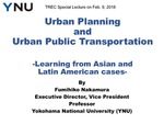 Urban Transportation Planning and TOD Research in Japan by Fumihiko Nakamura