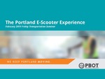 The Portland E-Scooter Experience by Briana Orr, John MacArthur, and Jennifer Dill