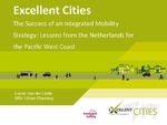 The Success of an Integrated Mobility Strategy: Lessons from the Netherlands for the Pacific West Coast by Lucas van der Linde