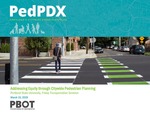 PedPDX: Addressing Equity through Citywide Pedestrian Planning