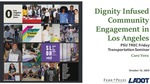 Dignity Infused Community Engagement in Los Angeles