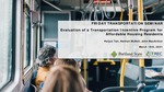 Evaluation of a Transportation Incentive Program for Affordable Housing Residents by Roshin Kurian, Huijun Tan, Nathan McNeil, and John MacArthur