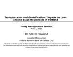 Transportation and Gentrification: Impacts on Low-income Black Households in Portland by Steven Howland