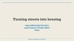 Turning Streets Into Housing by Adam Millard-Bell