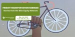 Stories from the Bike Equity Network by Adonia Lugo