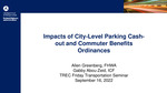Impacts of City-Level Parking Cash-Out and Commuter Benefits Ordinances by Gabriella Abou-Zeid and Allen Greenberg