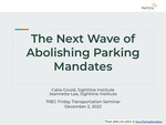 The Next Wave of Abolishing Parking Mandates by Catie Gould and Jeannette Lee
