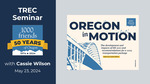 Oregon in Motion: Shaping Communities Through State Transportation Legislation by Cassie Wilson