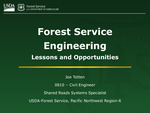 Forest Service Engineering, Lessons and Opportunities by Joe Totten