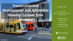 Transit-Oriented Development and Affordable Housing: Lessons from Portland