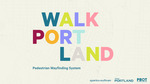 Walk Portland: A Downtown Pedestrian Wayfinding Strategy And Pilot