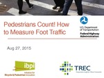 Webinar: Pedestrians Count! – How to Measure Foot Traffic by Krista Nordback, Shawn Turner, Scott Brady, Theo Petritsch, and David Jones