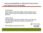 Webinar: Improving Walkability at Signalized Intersections with Signal Control Strategies by Edward J. Smaglik and Sirisha Murthy Kothuri