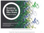 Webinar: Breaking Barriers to Bike Share: Insights on Equity by Nathan McNeil, Jennifer Dill, and John MacArthur