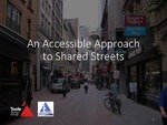 Webinar: An Accessible Approach to Shared Streets by Jim Elliott, Janet Barlow, and Dan Goodman